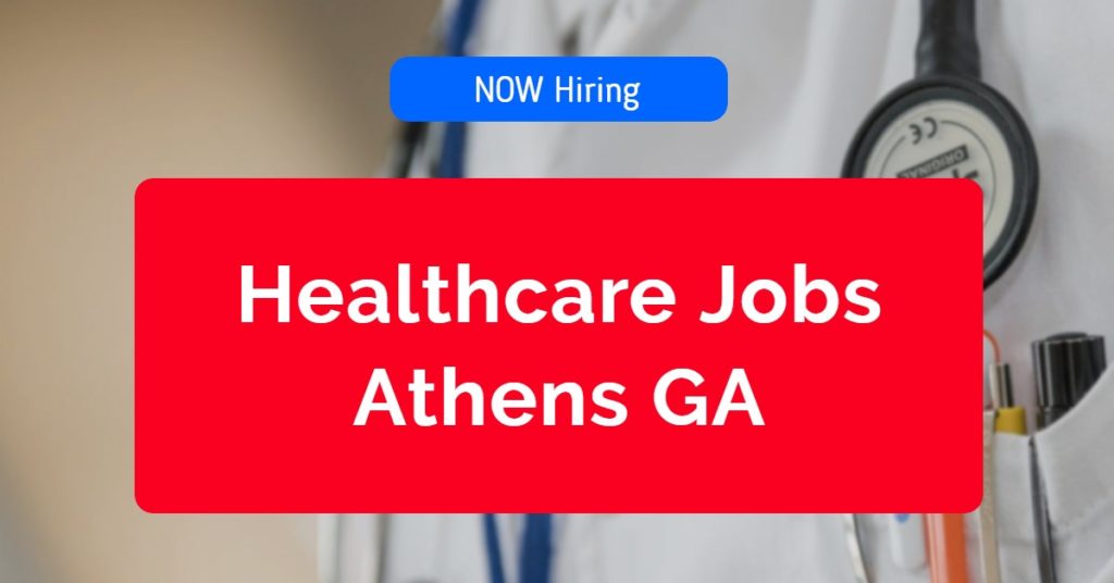 Healthcare Jobs Athens GA
