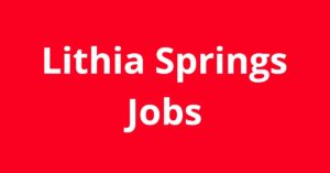 Jobs in Lithia Springs GA