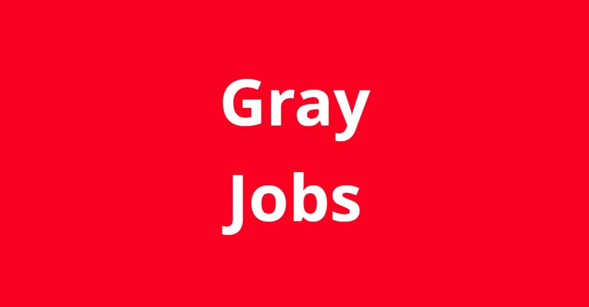 Jobs in Gray GA