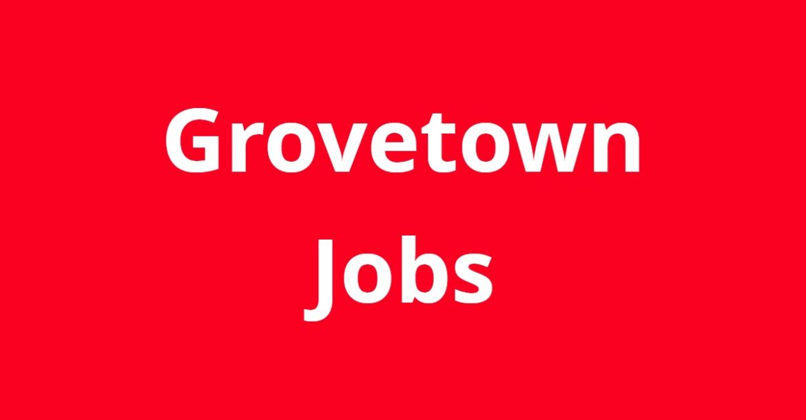 Jobs in Grovetown GA
