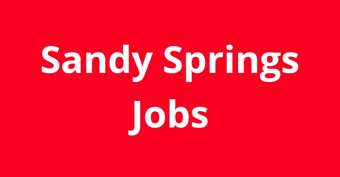 Jobs in Sandy Springs GA