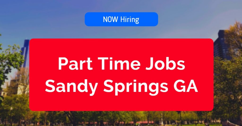 Part Time Jobs in Sandy Springs