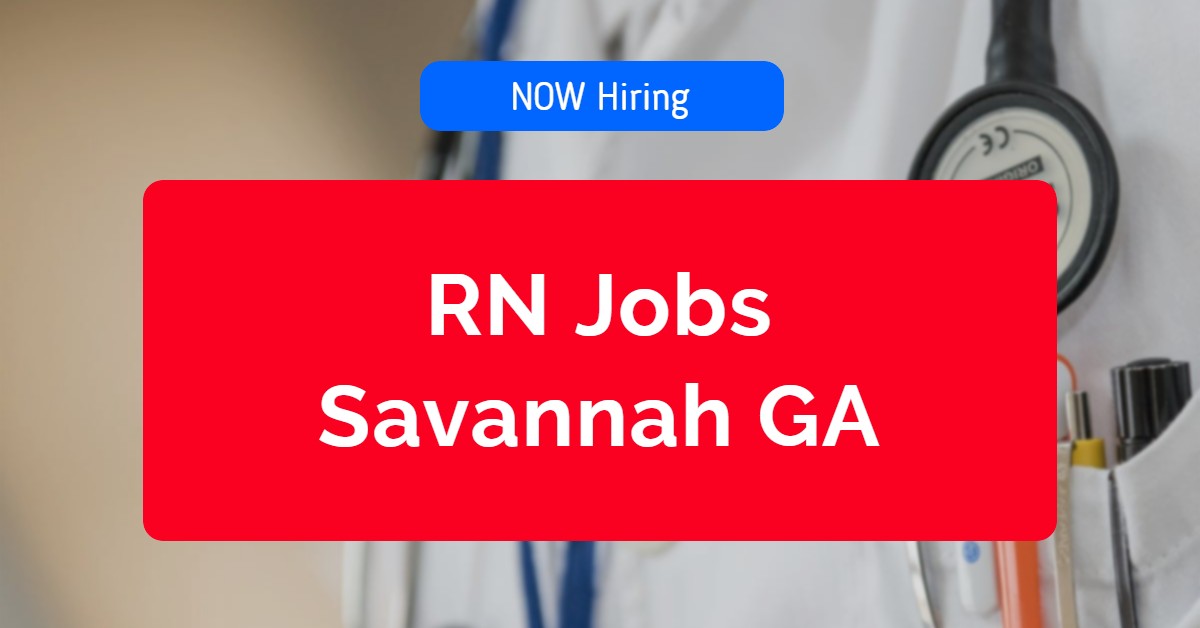 RN Jobs in Savannah GA ITP Jobs